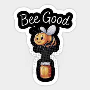 Bee Good a cute bee cartoon carrying a honey jar. Sticker